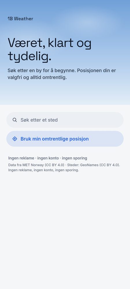 1B Weather: Begynn med å søke etter en by – posisjon er valgfritt